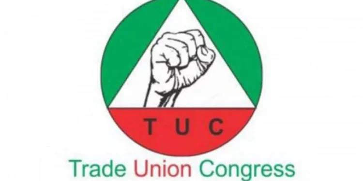 Subsidy removal crisis: Increase workers minimum wage to N200,000 – TUC tells FG